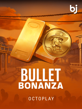 Bullet Bonanza